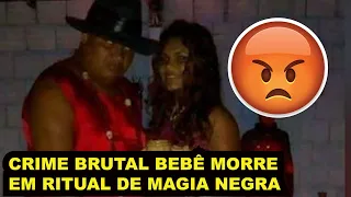 Morre bebê abusada pelo padrasto em ritual satânico no Pará