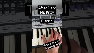 After Dark - Mr. Kitty | Piano tutorial / how to play (full version in comments)