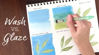 Watercolor Washes vs Glazes - Explained! | Watercolor for Beginners