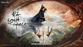 [Vietsub] Hắc nguyệt quang - Trương Bích Thần ft Mao Bất Dịch || 黑月光 - 张碧晨 ft 毛不易 _ 长月烬明 OST