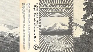 Planetary Peace - Magic Mantric Mountain Music [1983]