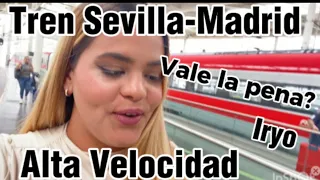 Así es viajar en un TREN DE ALTA VELOCIDAD en ESPAÑA 🇪🇸 (Sevilla-Madrid)