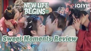 Special: Zhengwei Couple’s Sweet Moments Review | New Life Begins | 卿卿日常 | iQIYI