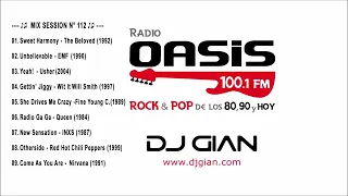 Dj GIAN - Rock & Pop Español Ingles De Los 80 y 90 - MIX 112 RADIO OASIS ♫