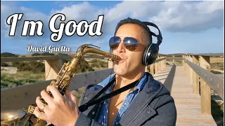 I'm Good [ Blue ] (David Guetta & Bebe Rexha) Sax Cover - Joel Ferreira Sax