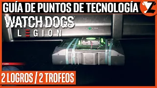 Watch Dogs: Legion - Localización de Puntos de Mejora / 1300 Puntos de Tecnología [2 TROFEOS/LOGROS]