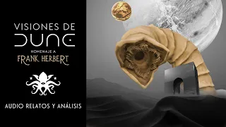 🎧 Visiones de DUNE 🧿⏳ Homenaje a Frank Herbert