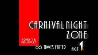 Sonic 3 Music - Carnival Night Zone Act 1... 66x faster!!