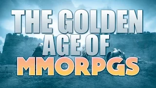 The Golden Age Of MMORPG's