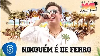 Wesley Safadão - Ninguém É De Ferro [DVD WS In Miami Beach]