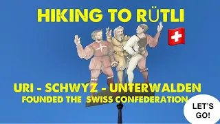 RUETLI URI  SWITZERLAND (THE ORIGIN OF SWITZERLAND)