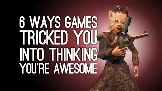 6 Ways Games Tricked You Into Thinking You're Awesome