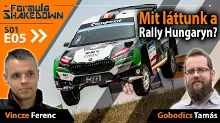 Formula Shakedown: Mit láttunk a Rally Hungaryn? (S01E05)