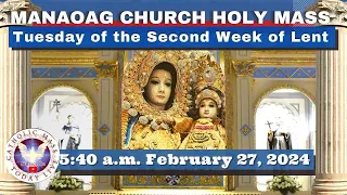 CATHOLIC MASS  OUR LADY OF MANAOAG CHURCH LIVE MASS TODAY Feb 27, 2024  5:40a.m. Holy Rosary