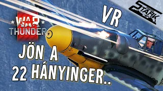 War Thunder - 22.Rész (VR-ban Hamar Jön a Hányinger 🤢) - Stark VR