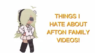 Things I Hate About Afton Family Videos/Aus