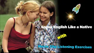 Speak English Like A Native  Improve Your Fluency With Movie Clip Listening Exercises C