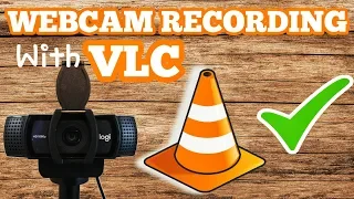 How To Record Your Webcam With VLC Media Player