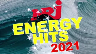 NRJ ENERGY HITS 2021   THE BEST MUSIC 2021   NRJ MUSIQUE HITS 2021   PLAYLIST OF SONGS 2021