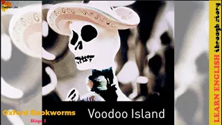 Voodoo Island Part 1 - Oxford Boolworms 2 - Learn English through Story