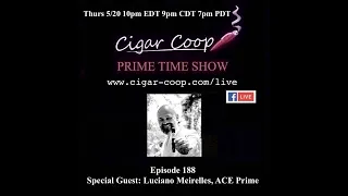 Prime Time Episode 188: Luciano Meirelles, ACE Prime