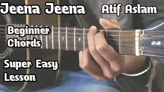 Jeena Jeena | Atif Aslam | Basic Guitar Lesson For Beginners | Badlapur | Open Chords| Guitar Adda