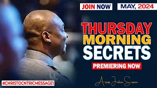 THURSDAY SECRETS, 2ND MAY 2024 - Apostle Joshua Selman Commanding Your Morning