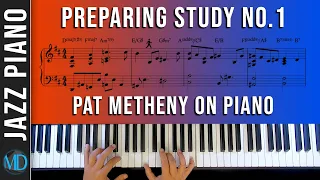 Pat Metheny. Harmony & Voicings for Piano (Preparing Study No.1)