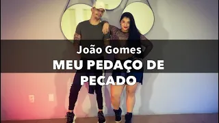 Meu pedaço de pecado - João Gomes COREOGRAFIA Pabinho