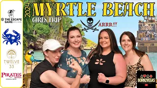 Myrtle Beach Girls Trip! TWELVE 33 DISTILLERY | PIRATES VOYAGE & More - May 2024