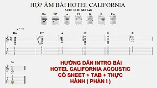 Hướng Dẫn Hotel California Acoustic Có Sheet + Tab + Thực Hành ( Phần I: Intro ) | Guitar Cấp Tốc