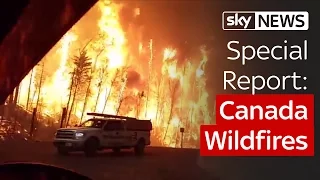 Special Report: Canada Wildfires