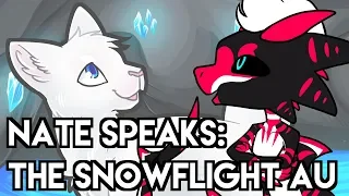 Nate Speaks: The Snowflight AU