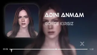 Gökçe Kırgız - Adını Anmam (Furkan Demir remix) #remix