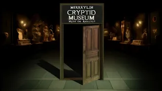 Unveiling the Merrylin Cryptid Museum: Myth or Reality? #mythology #mythorreality #exploretheunknown