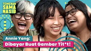 Annie Yang: Dibayar Buat Gambar Tit*t! | Temenan Sama Nasib - Eps.13 Pt.2