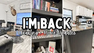 I’M BACK! Home Updates & Cleaning