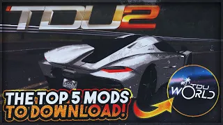 Test Drive Unlimited 2 - Top 5 Mods To Download! | Graphics, Online, Cars & More!