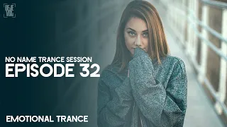 Amazing Emotional Trance Mix - June 2019 / NO NAME TRANCE SESSION 32 - DeJe Vsl