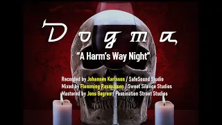 Dogma - A Harm’s Way Night official vid