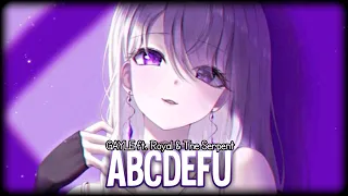 Nightcore↬abcdefu || GAYLE ft. Royal & The Serpent (Lyrics)