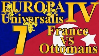 Europa Universalis 4 Ottomans VS. France "Big Yellow Blob!" EP:7 [Mare Nostrum]