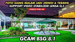 GCAM PALING STABIL 🔥 GCAM BSG 8.1 CONFIG PIXEL HD | ANDROID 9 - 14