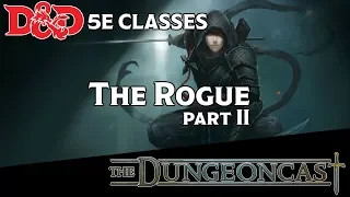 Classes Revisited: The Rogue - The Dungeoncast Ep.95