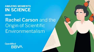 Rachel Carson and the Origin of Scientific Environmentalism | AMS OpenMind