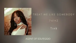 TREAT ME LIKE SOMEBODY - {F#5= 741Hz} - Tink [Official Audio]