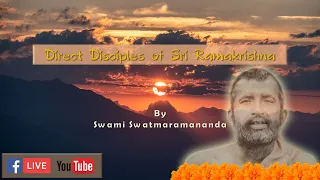 Class  43   |  Direct Disciples of Sri Ramakrishna  |  11/08/2022