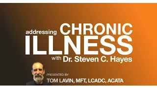 ACT: The Live Better Series - Addressing Chronic Illness