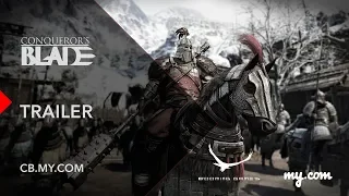 Conqueror's Blade: Trailer