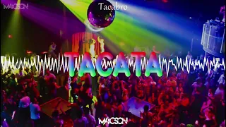 Tacabro - Tacata (M4CSON Bootleg 2021)